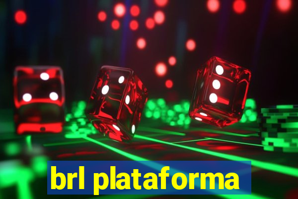 brl plataforma